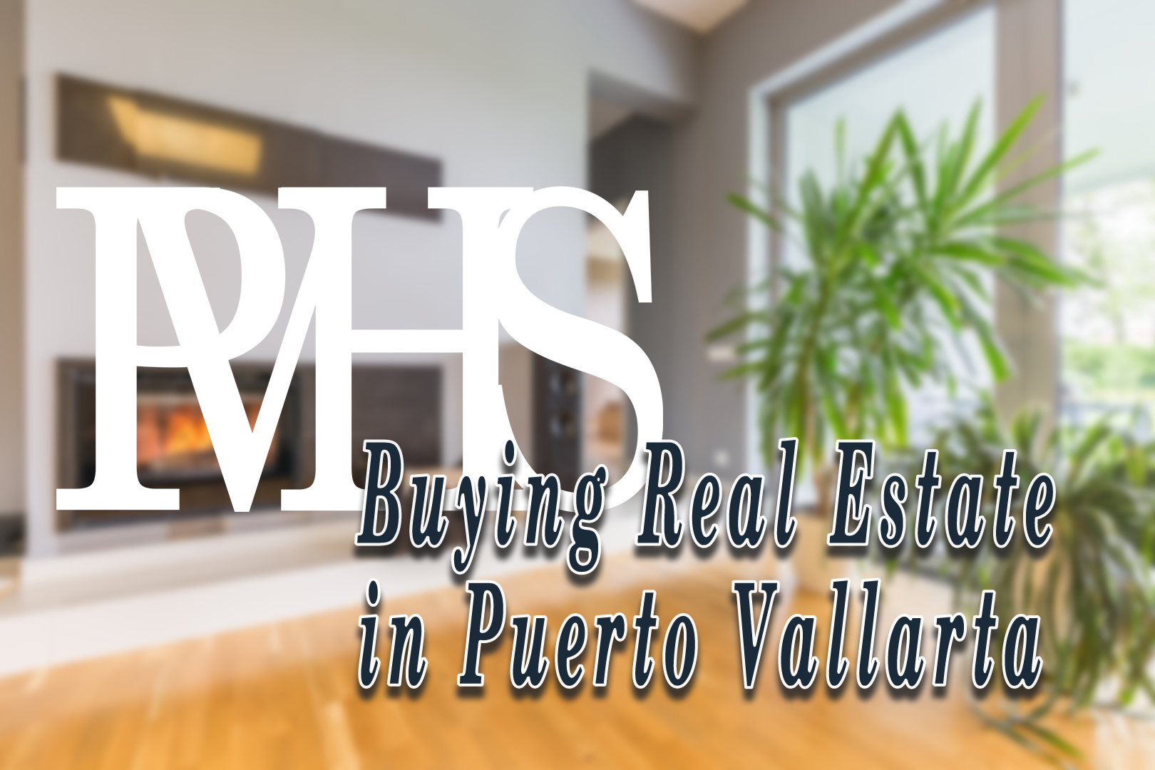 Are You Ready to Invest in Properties in Puerto Vallarta? Discover Some Facts Before You Start